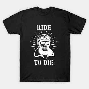 Ride to Die T-Shirt